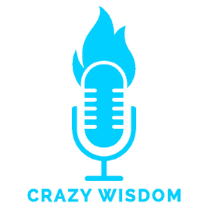Crazy Wisdom podcast