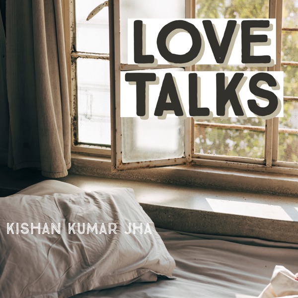 Artwork for Love Talks