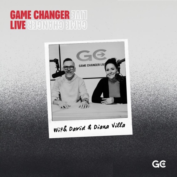 Game Changer Live Podcast