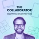 The Collaborator: Knowing what matters