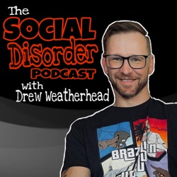 The Social Disorder Podcast