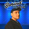 Behind The Wall: Presented by Daniel's Wall - Daniel Wall
