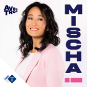 MISCHA! - NPO Radio 1 / AVROTROS