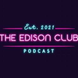 The Edison Club Podcast