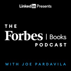 The Forbes Books Podcast with Joe Pardavila