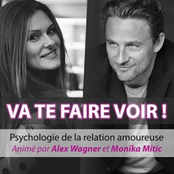 Va te faire voir ! Psychologie de la relation amoureuse