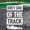 Dirty Side of the Track