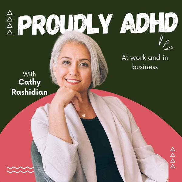 Proudly ADHD at work and in business