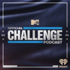 MTV's Official Challenge Podcast - MTV & iHeartPodcasts