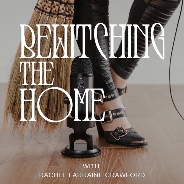 Bewitching the Home