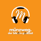 Münzweg - der Bitcoin-Podcast - Manuel und Marcus
