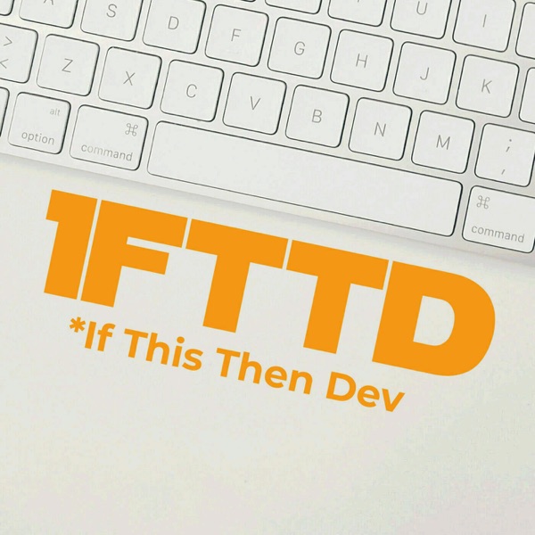 IFTTD - If This Then Dev