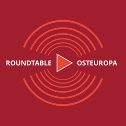 Roundtable Osteuropa