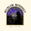 Muslim Mindset podcast - Lina