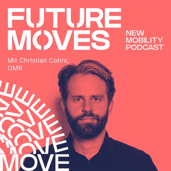FUTURE MOVES - New Mobility Podcast