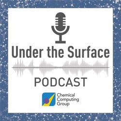 O. Introducing Under the Surface with Chemical Computing Group