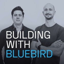 Building with Bluebird