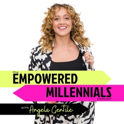 The Empowered Millennials Podcast
