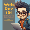 Web Dev 101 - The Alex Merced Coder Podcast - Alex Merced Podcasts