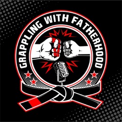 Ep 30: Leading by Example: Parenting & Jiu-Jitsu