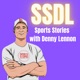 Sports Stories with Denny Lennon