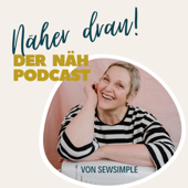 Näher dran: Der SewSimple Näh-Podcast - Sabine Schmidt