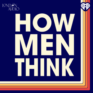 How Men Think podcast