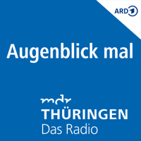 MDR THÜRINGEN Augenblick mal podcast