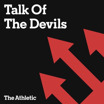 Talk of the Devils - A show about Manchester United:The Athletic
