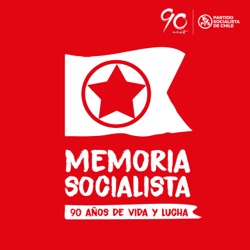 Memoria Socialista: 90 años de vida y lucha