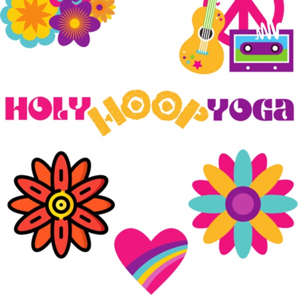 As Life Happens Holy-Hoop Yoga