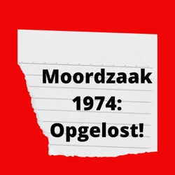 Moordzaak 1974: Opgelost!