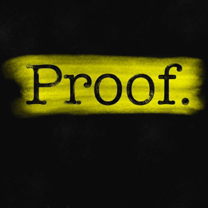Proof: A True Crime Podcast podcast