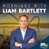 Mornings with Liam Bartlett