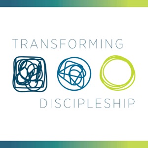 Transforming Discipleship