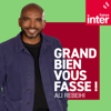 Grand bien vous fasse ! - France Inter