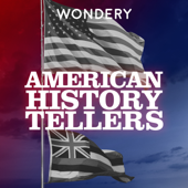 American History Tellers - Wondery