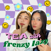 Tea with Frenzy Lazy - Meg and Hina