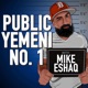 Haram Guy | Dauood Naimyar | Public Yemeni #105 w/ Mike Eshaq