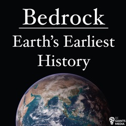 Bedrock: Earth's Earliest History