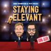 Staying Relevant - Sam Thompson & Pete Wicks