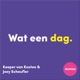 Wat een dag - Kasper van Kooten & Joey Scheufler