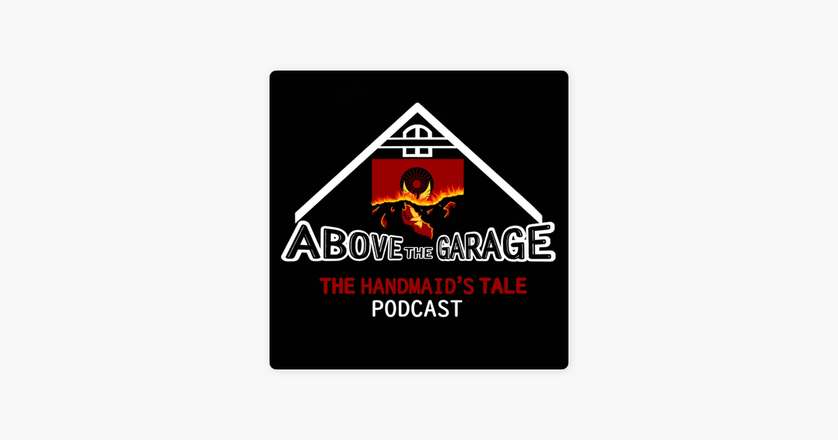 ‎The Handmaid's Tale: Above the Garage: The Handmaid’s Tale - Interview