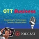 OTT Business Podcast