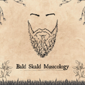 Bald Skald Musicology - Jameson Foster