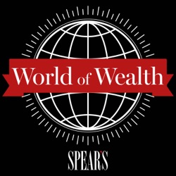 Coming soon: World of Wealth from Spears Magazine