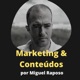 Marketing e Conteúdos por Miguel Raposo