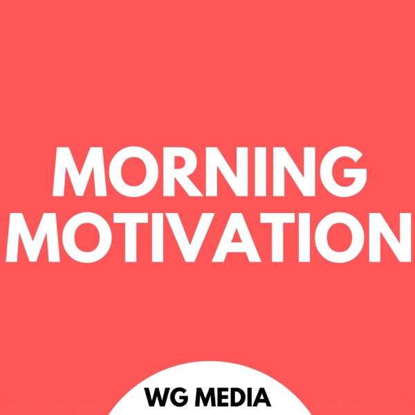 Morning Motivation