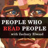 People Who Read People: A Behavior and Psychology Podcast - Zachary Elwood