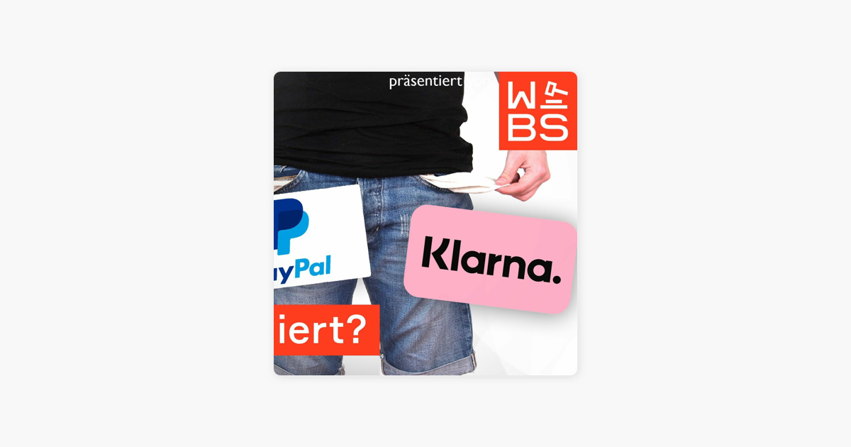‎WBS.LEGAL Klarna und Paypal "So wird "Später zahlen"Funktion zur SchufaFalle auf Apple Podcasts